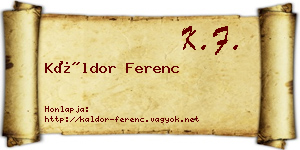 Káldor Ferenc névjegykártya