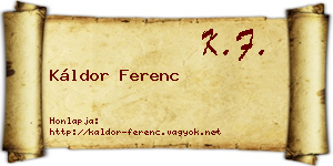 Káldor Ferenc névjegykártya